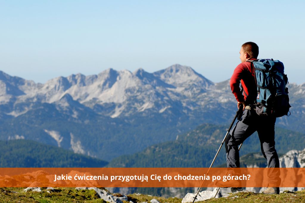 ćwiczenia przygotowywujące do chodzenia po górach
