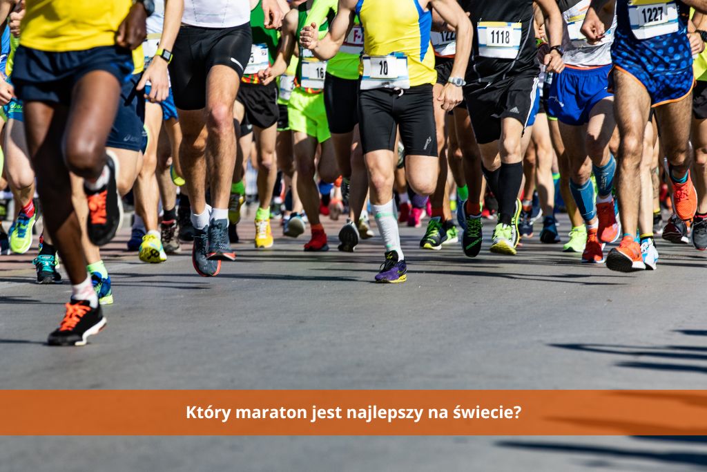 Który maraton jest najlepszy na świecie