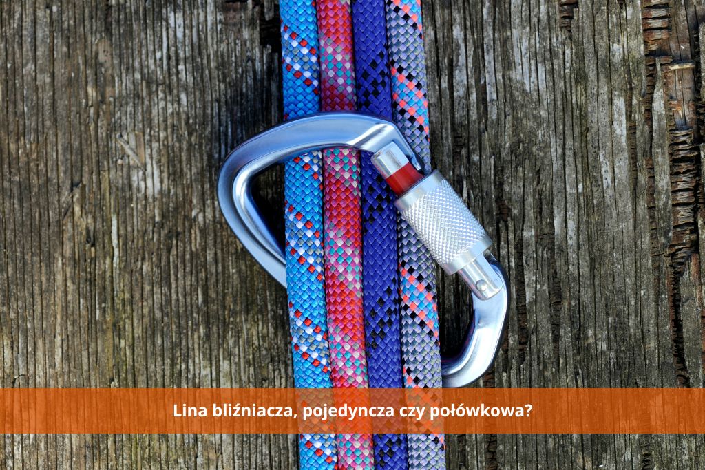Lina bliźniacza, pojedyncza czy połówkowa? Jak wybrać linę do wspinaczki?