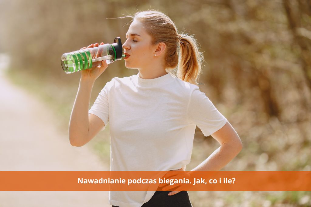 Nawadnianie podczas biegania