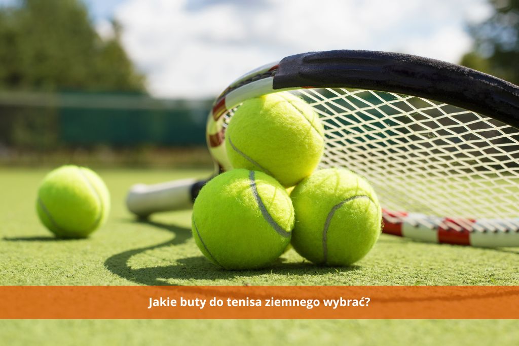 Jakie buty do gry w tenisa ziemnego - na co się warto zdecydować? Miniporadnik.